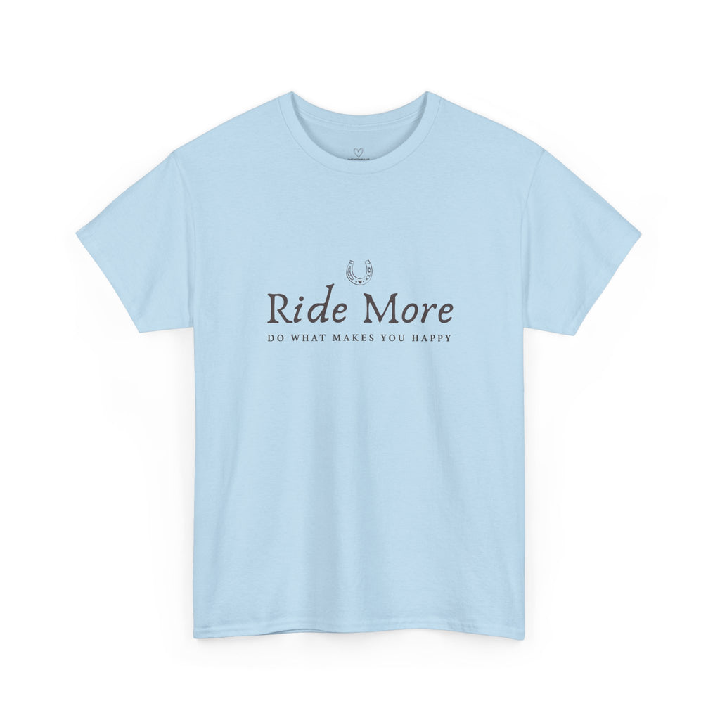 Ride More T-Shirt — Equestrian Slogan Tee