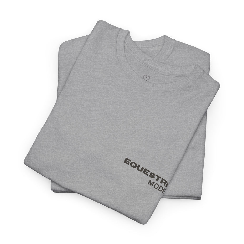 Equestrian Mode On — Equestrian Slogan T-Shirt