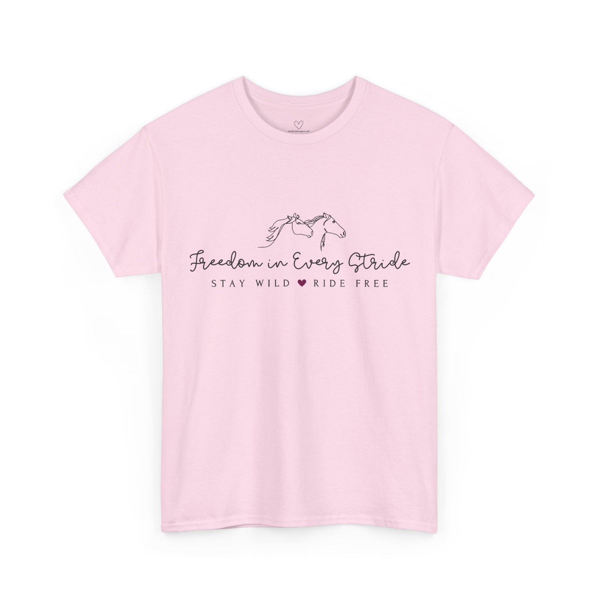 Freedom in Every Stride - Stay Wild - Ride Free Horse T‑Shirt