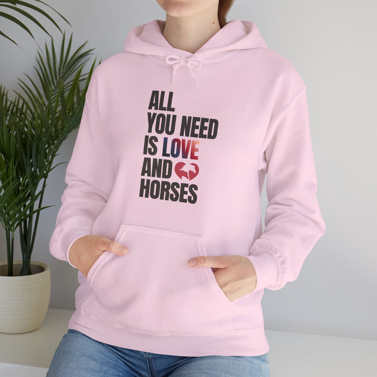 All You Need Is Love and Horses — Unisex Hoodie