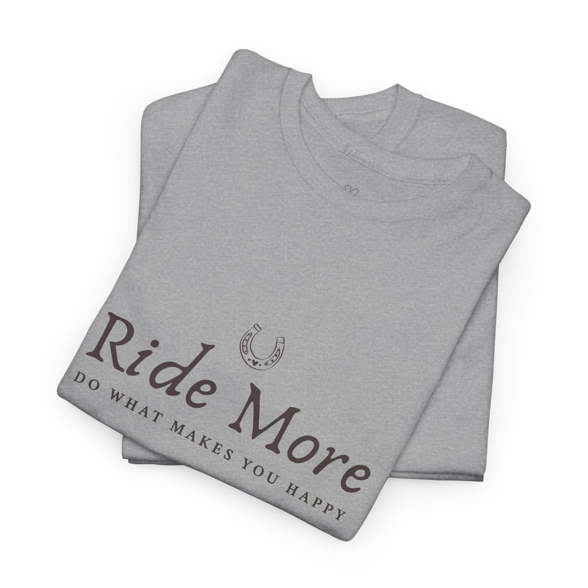 Ride More T-Shirt — Equestrian Slogan Tee