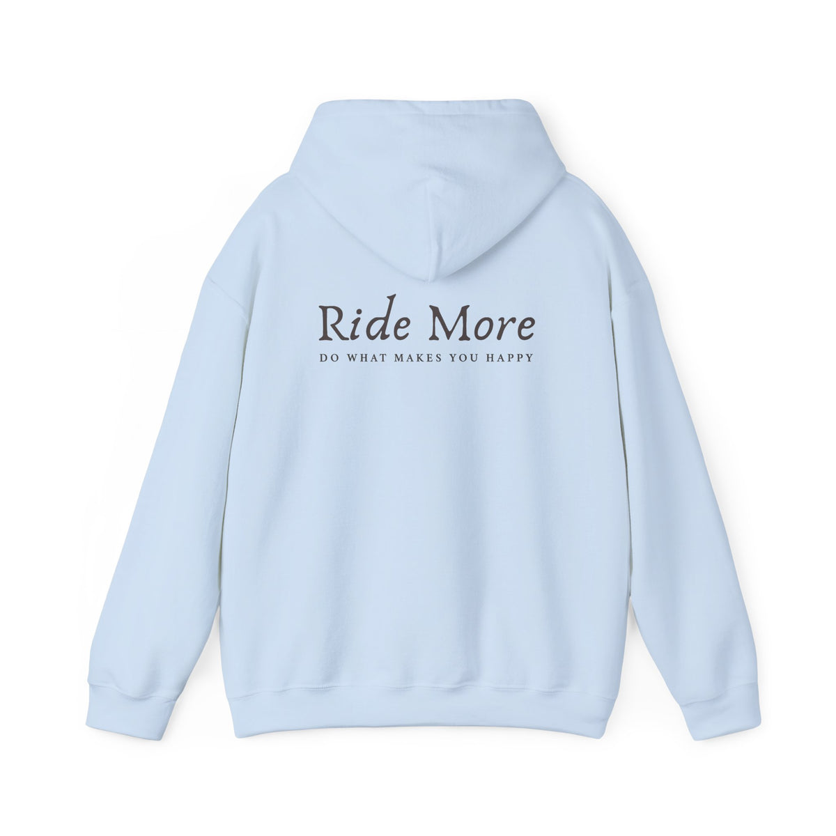 Ride More, Do What Makes You Happy — Equestrian Unisex Hoodie