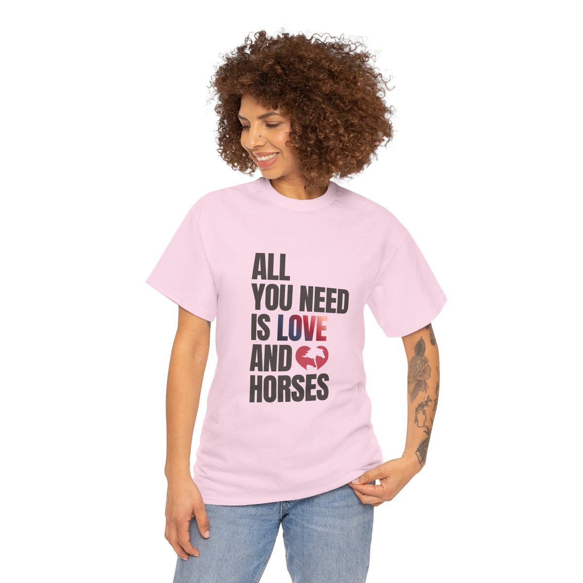 All You Need Is Love and Horses — Equestrian T-Shirt