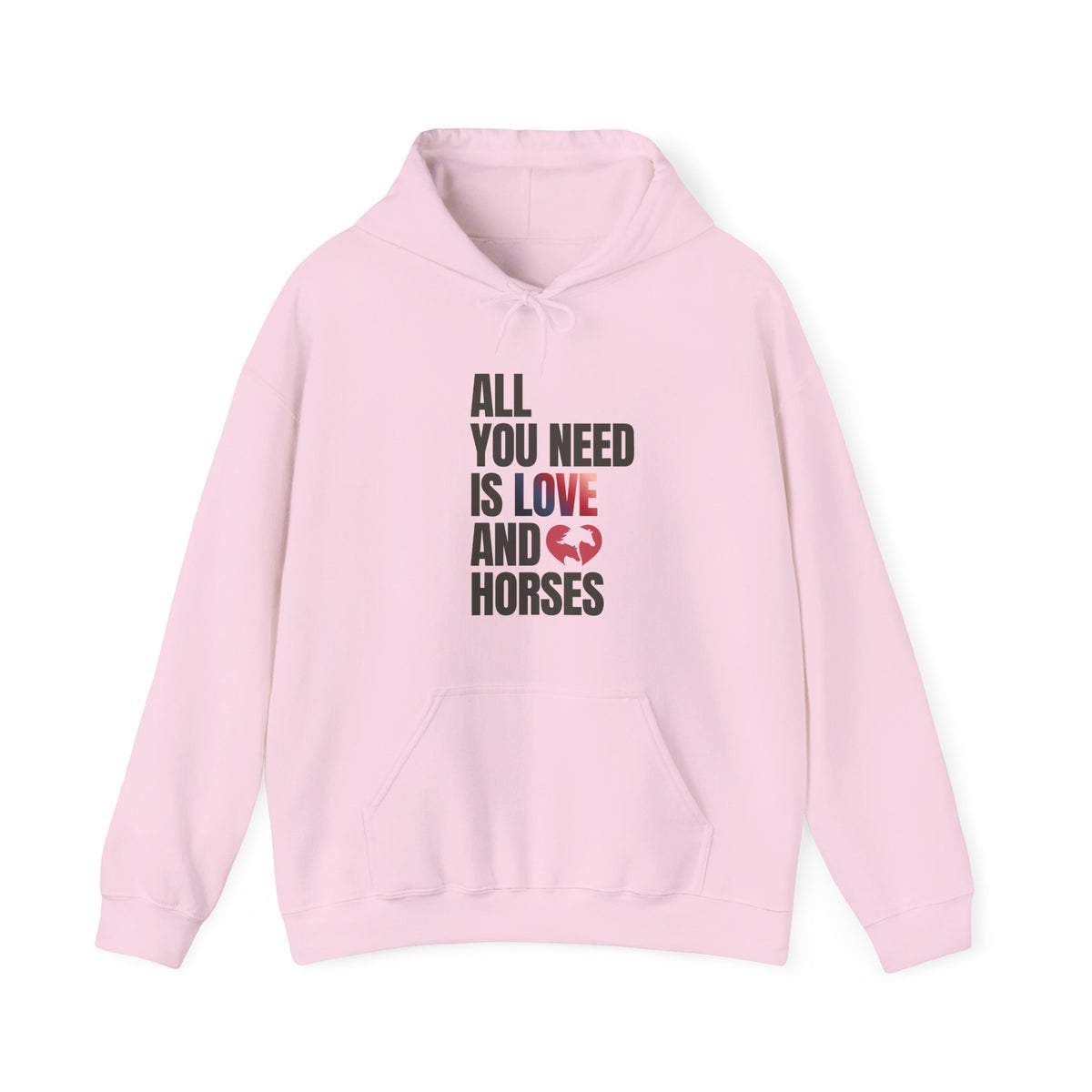 All You Need Is Love and Horses — Unisex Hoodie