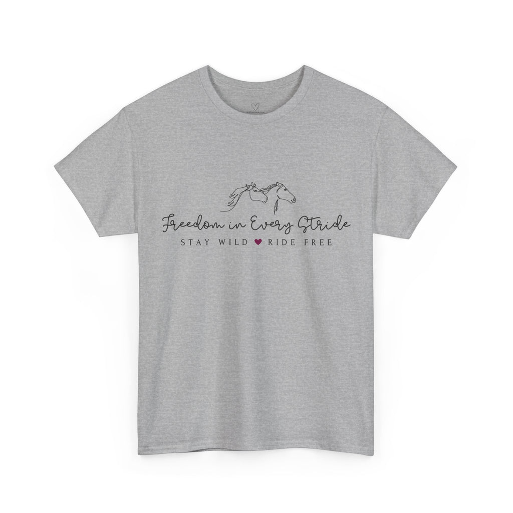Freedom in Every Stride - Stay Wild - Ride Free Horse T‑Shirt