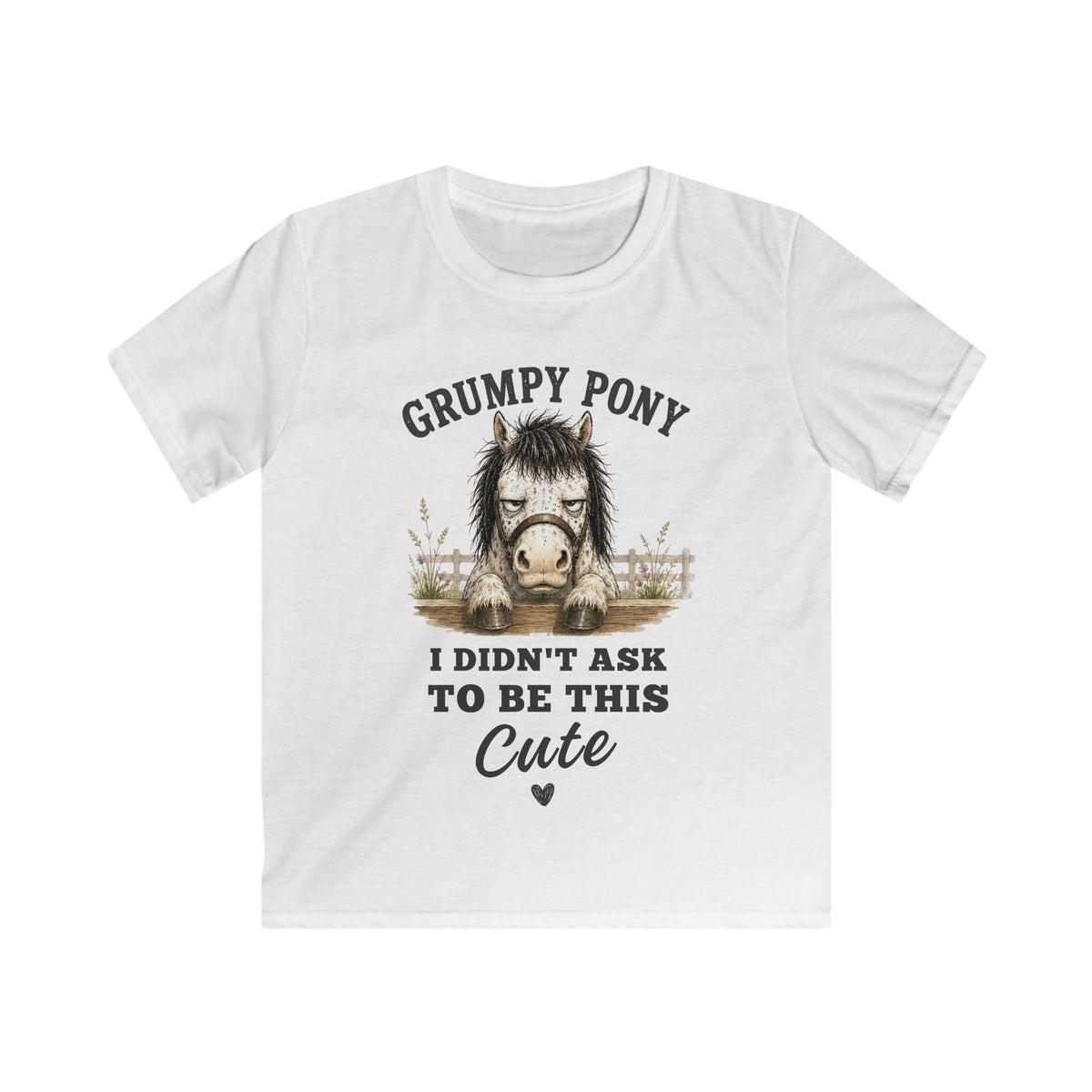 Grumpy Pony, Didn't Ask to Be This Cute — Equestrian T-Shirt