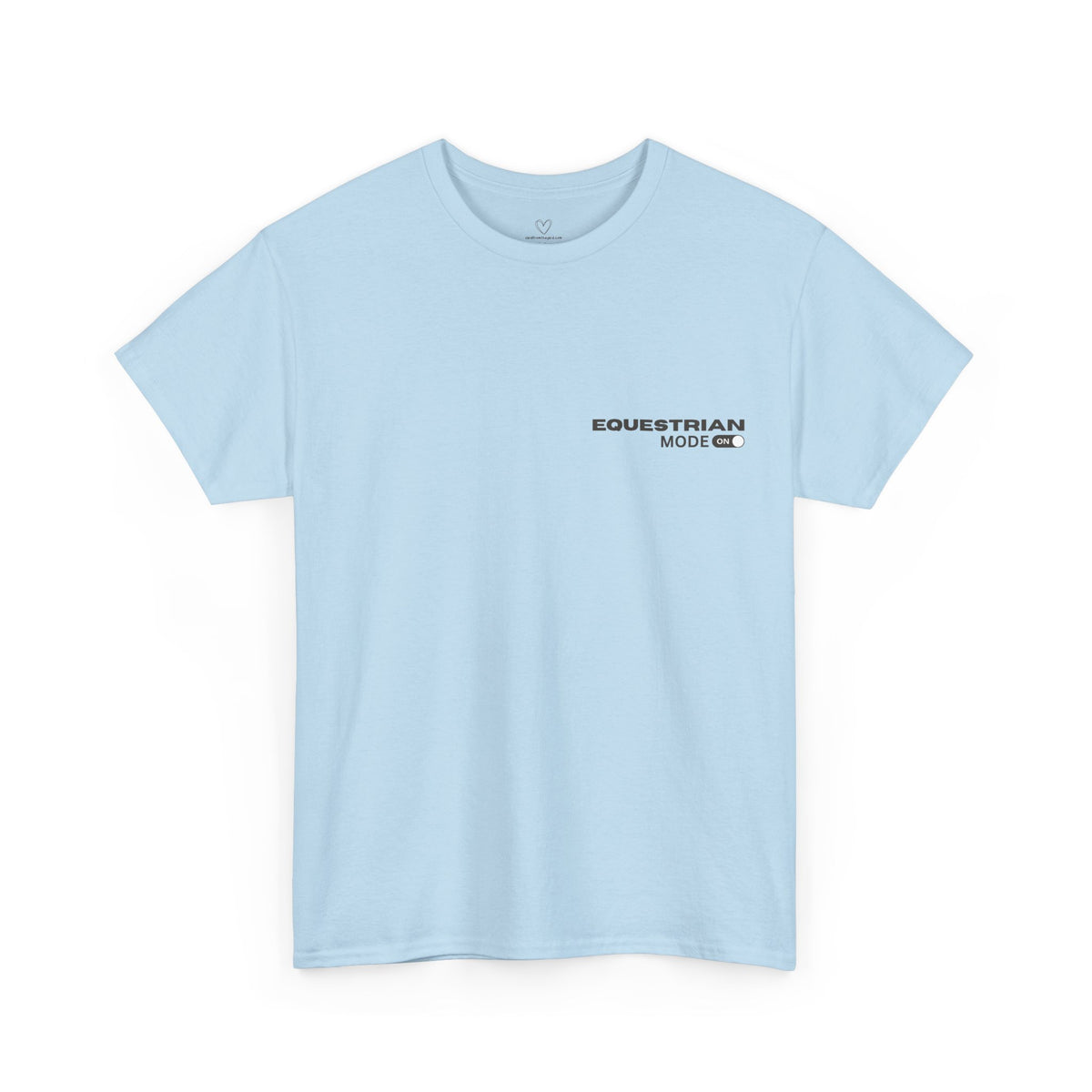 Equestrian Mode On — Equestrian Slogan T-Shirt