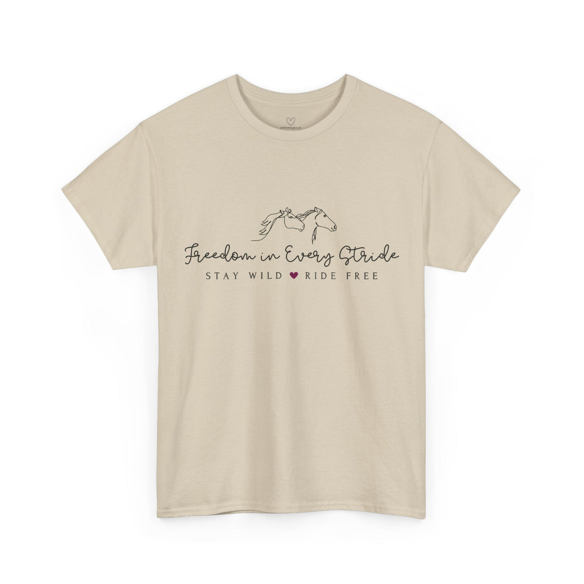 Freedom in Every Stride - Stay Wild - Ride Free Horse T‑Shirt