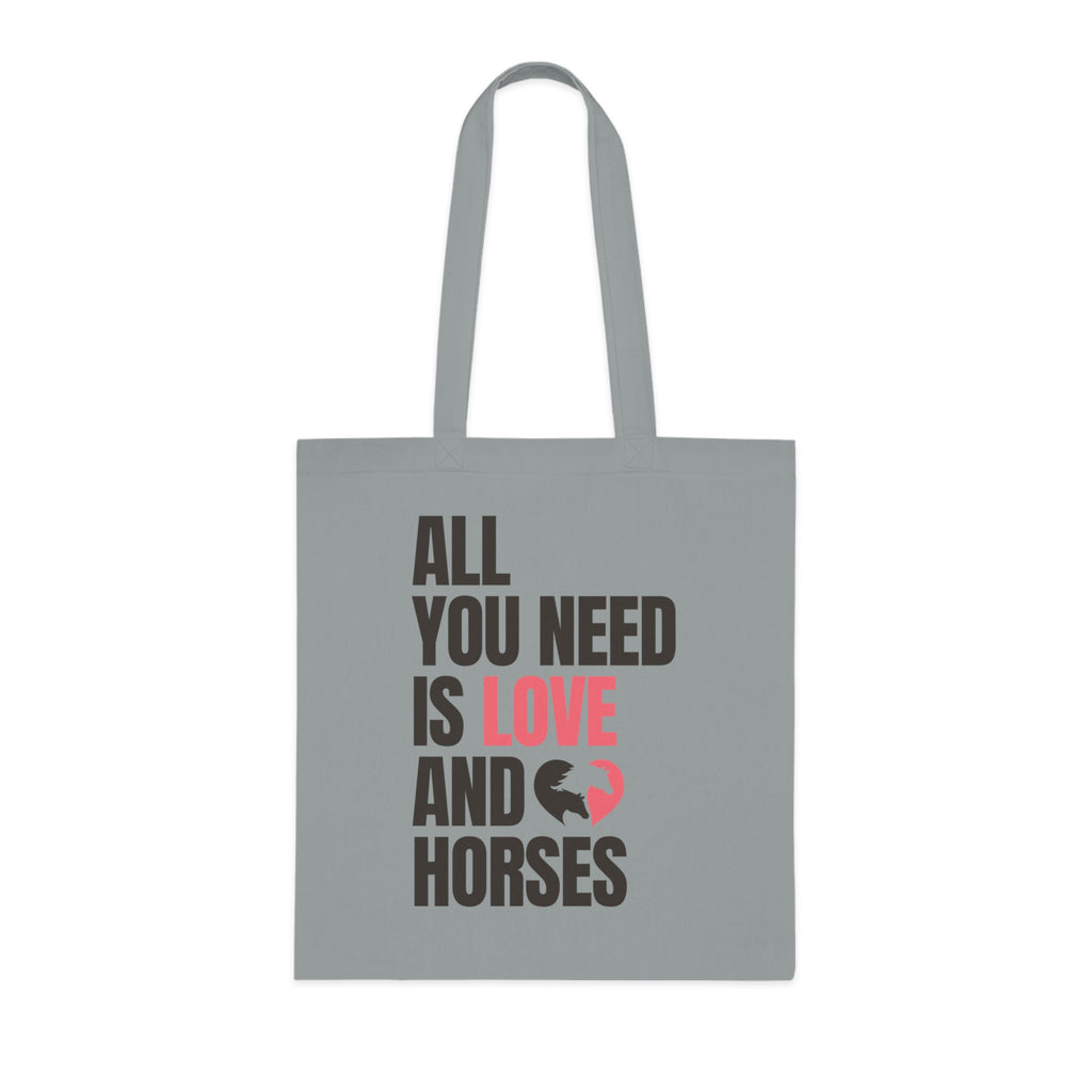 All You Need Is Love and Horses — Tote Bag