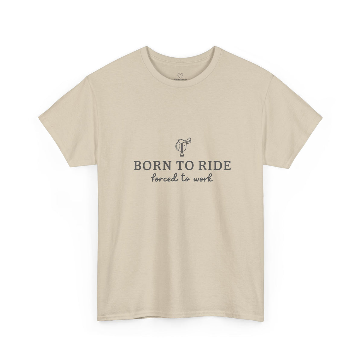 Born to Ride, Forced to Work — Equestrian Slogan T-Shirt