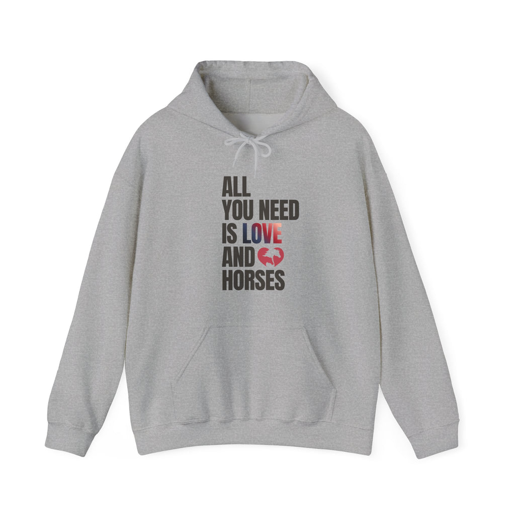 All You Need Is Love and Horses — Unisex Hoodie