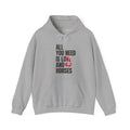 All You Need Is Love and Horses — Unisex Hoodie