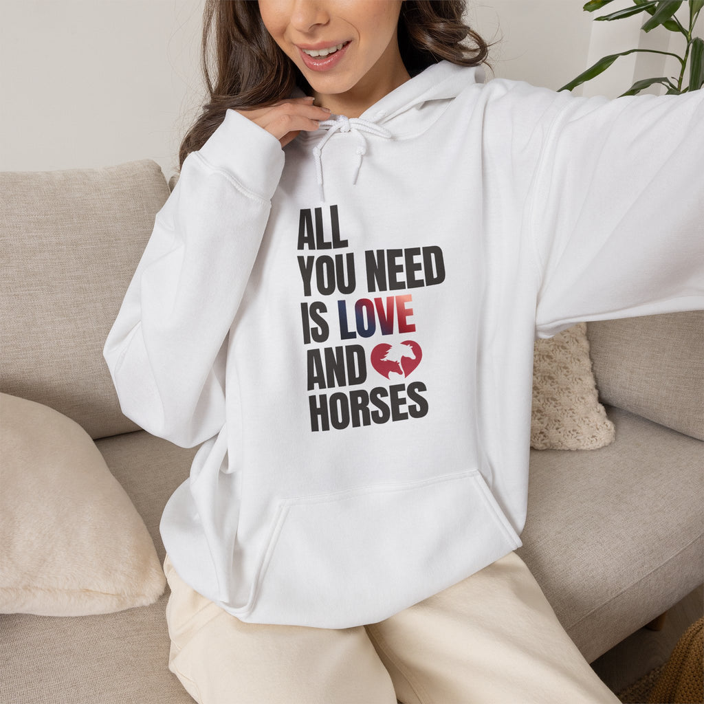 All You Need Is Love and Horses — Unisex Hoodie