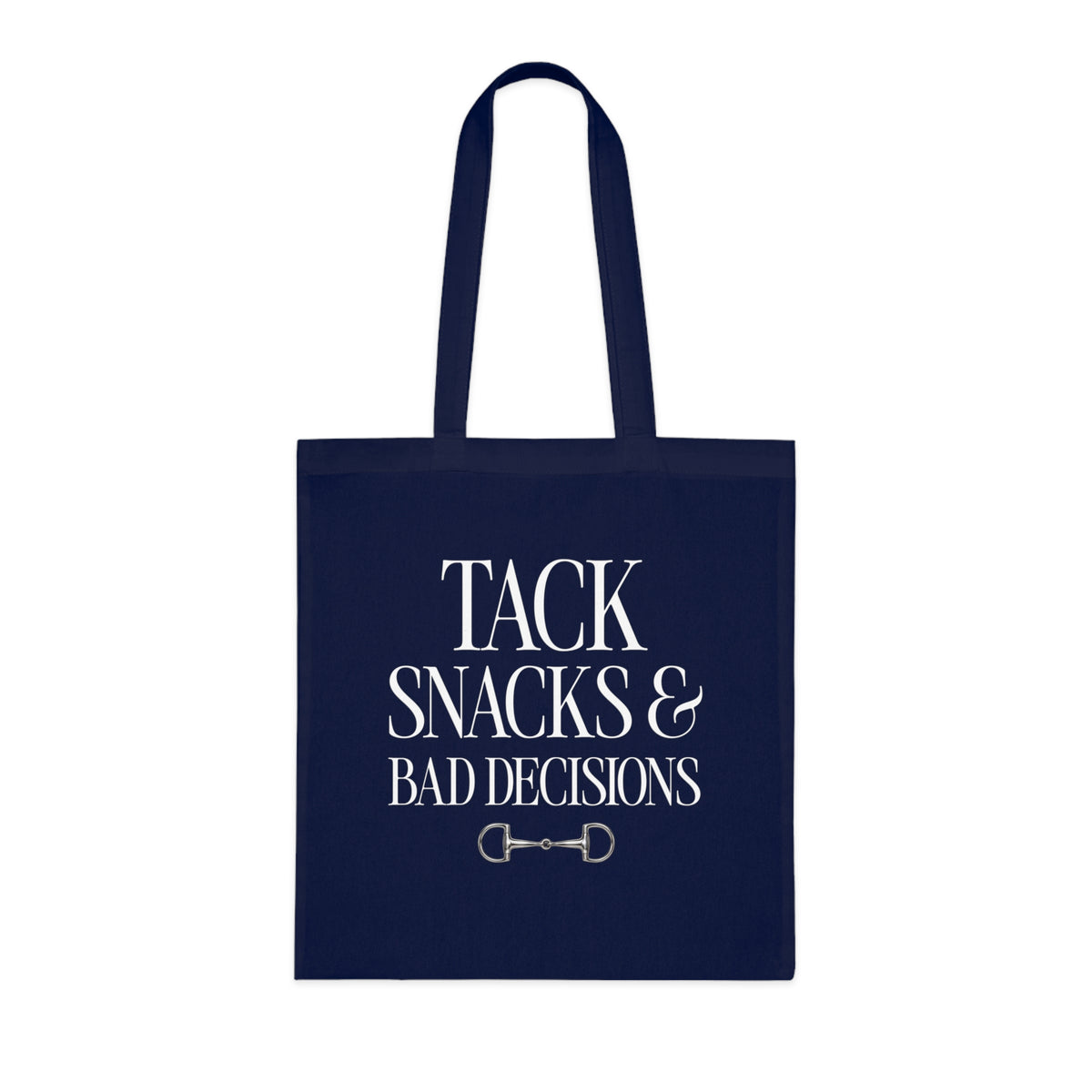 Tack, Snacks & Bad Decisions Cotton Tote | Horse Lover Gift