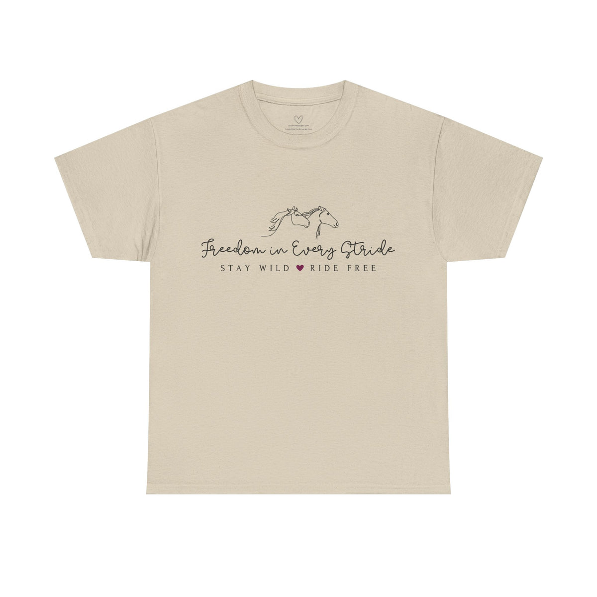 Freedom in Every Stride - Stay Wild - Ride Free Horse T‑Shirt