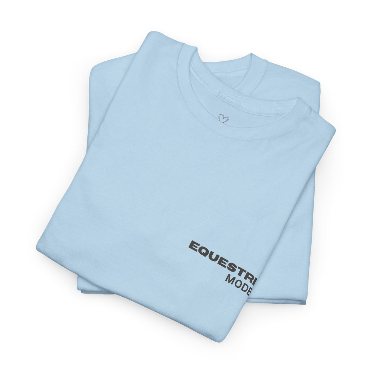 Equestrian Mode On — Equestrian Slogan T-Shirt