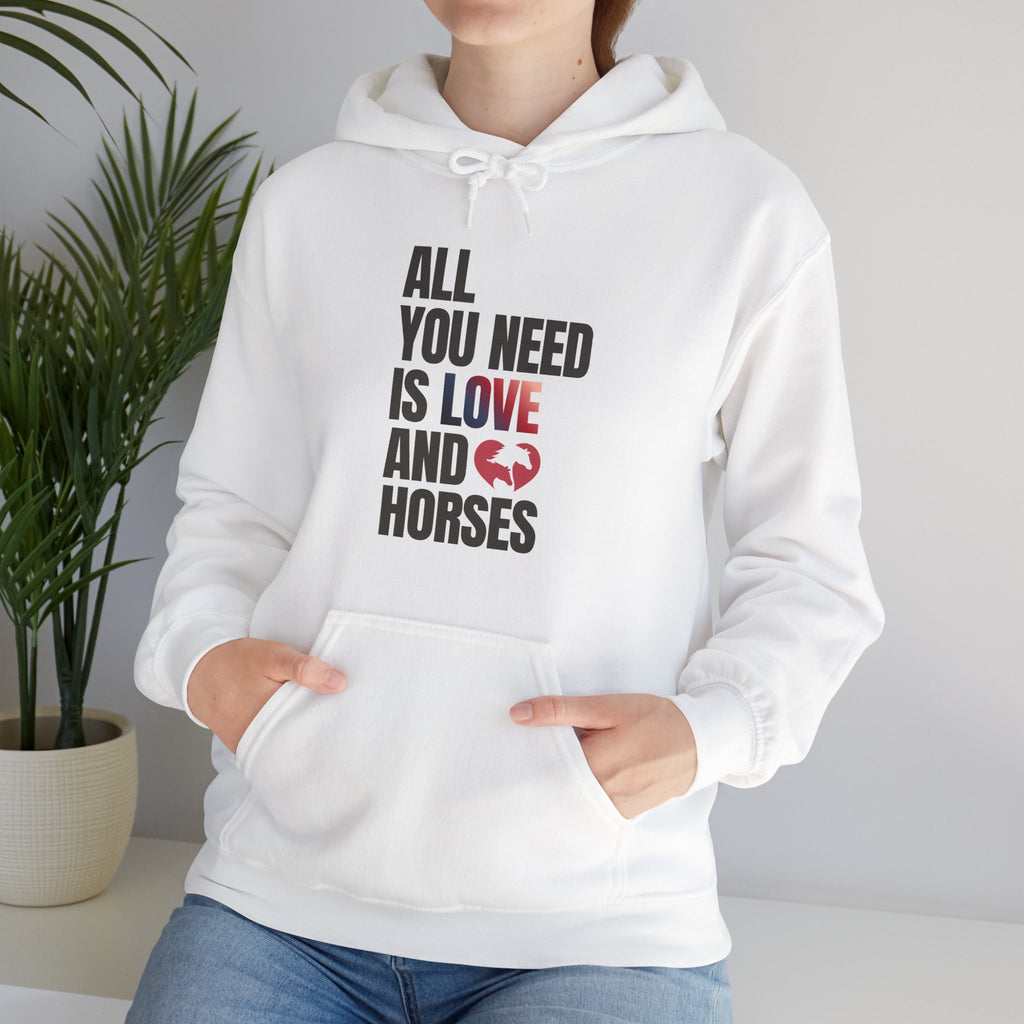 All You Need Is Love and Horses — Unisex Hoodie