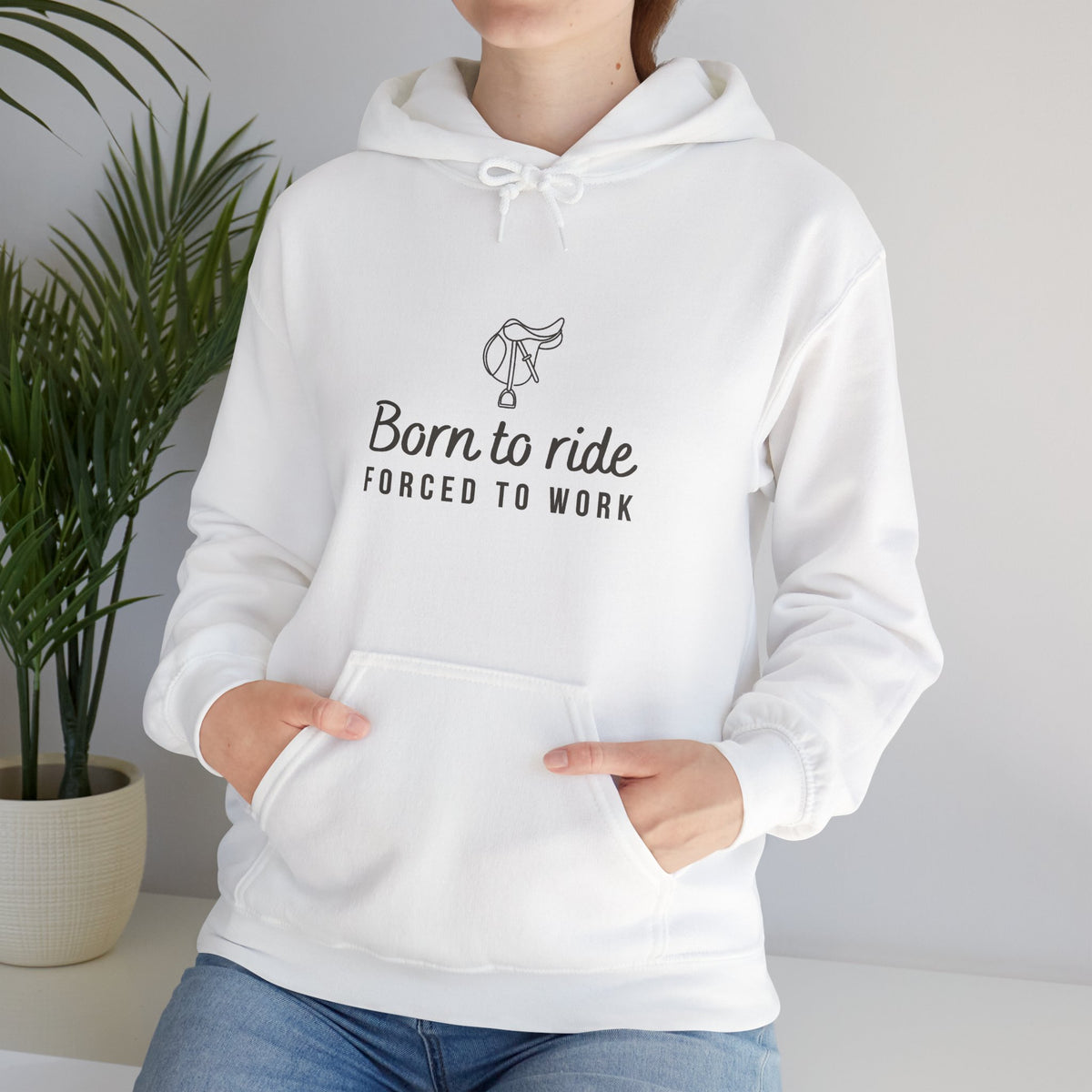 Born to Ride, Forced to Work — Equestrian Unisex Hoodie