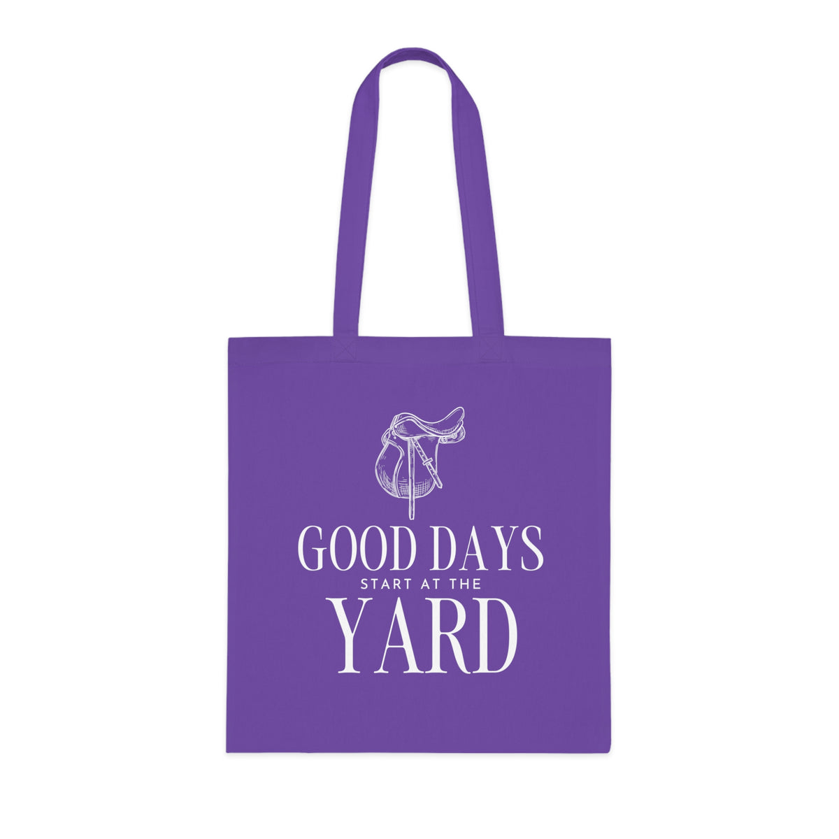 Good days start at the yard - Cotton Tote Bag