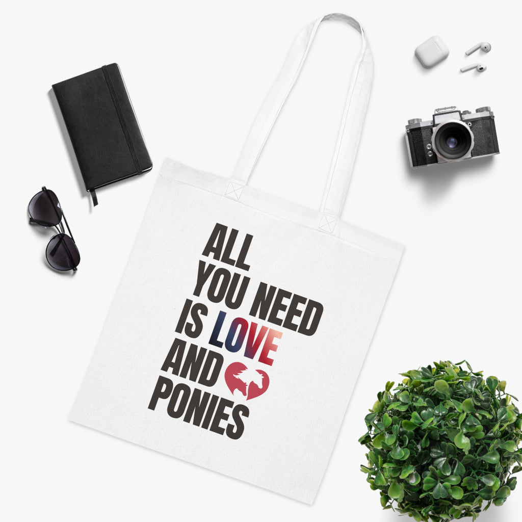 All You Need Is Love and Ponies — Cotton Tote Bag