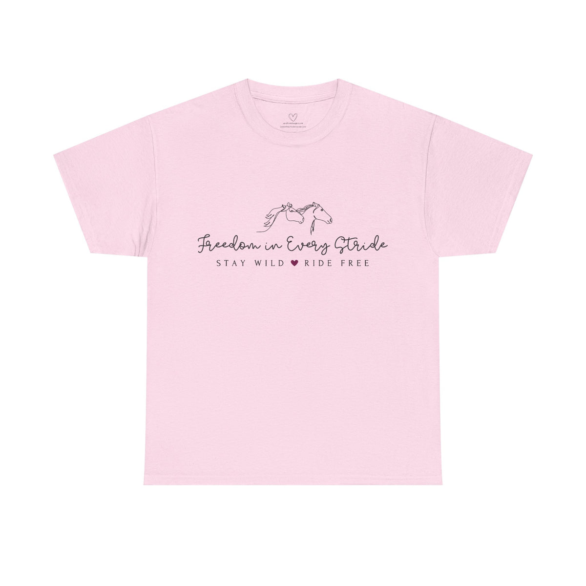 Freedom in Every Stride - Stay Wild - Ride Free Horse T‑Shirt