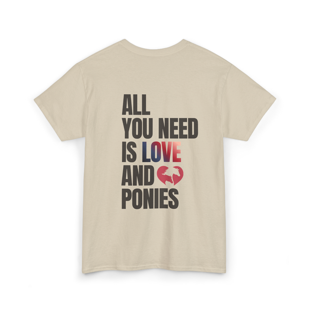 All You Need Is Love and Ponies — Equestrian T-Shirt